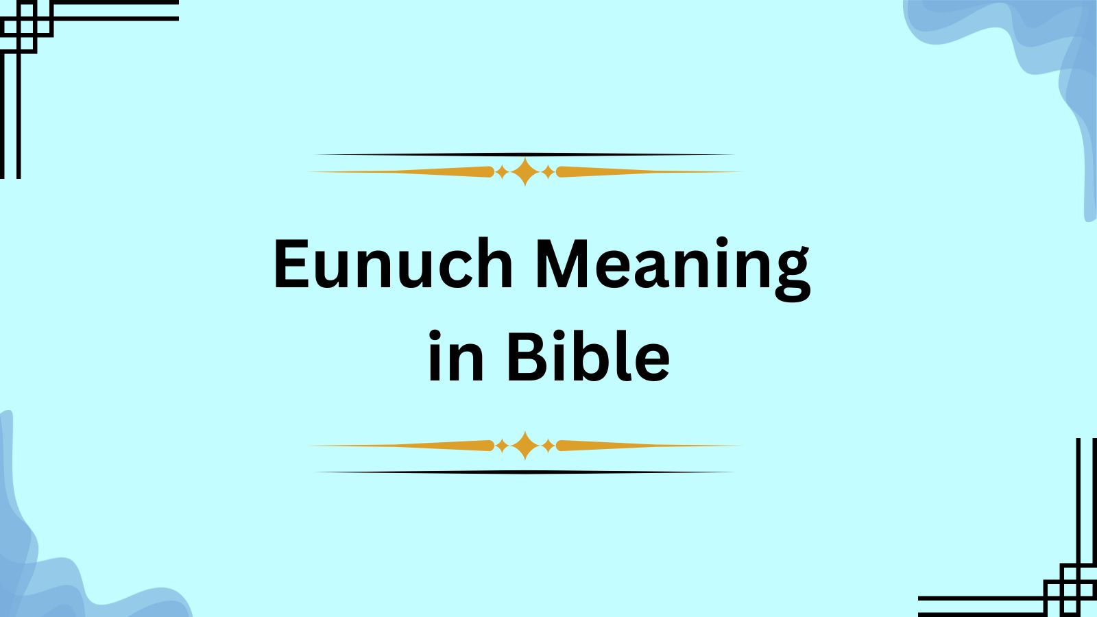 Eunuch Meaning in Bible