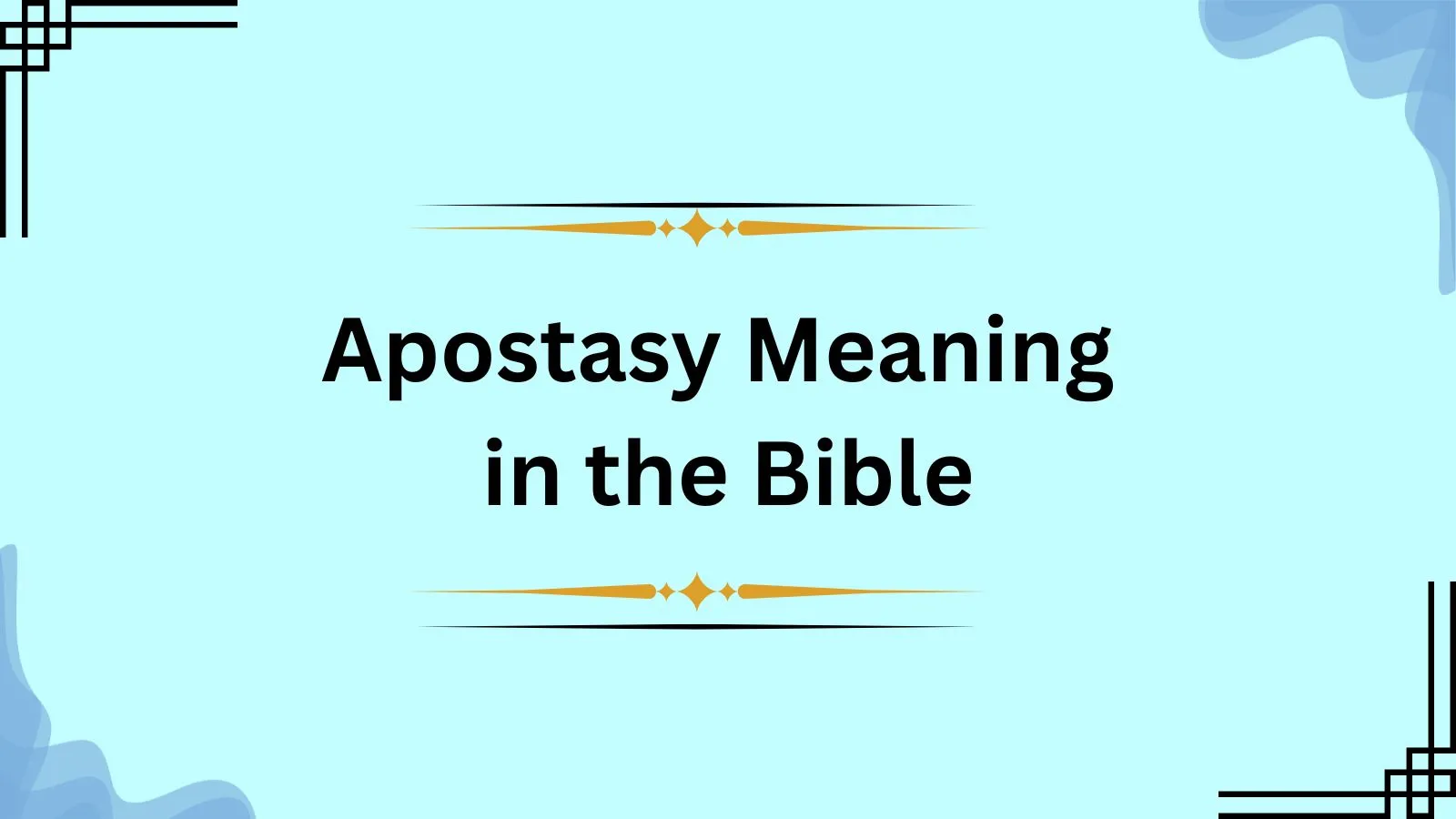 Apostasy Meaning in the Bible