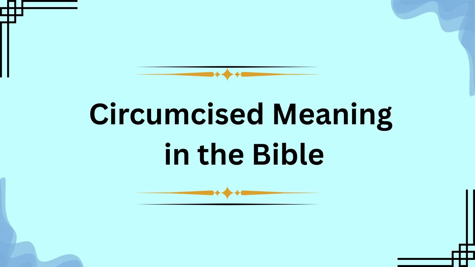 Circumcised Meaning in the Bible