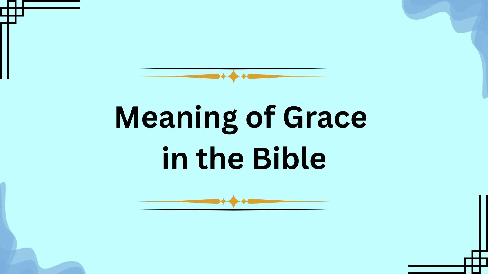 Meaning of Grace in the Bible