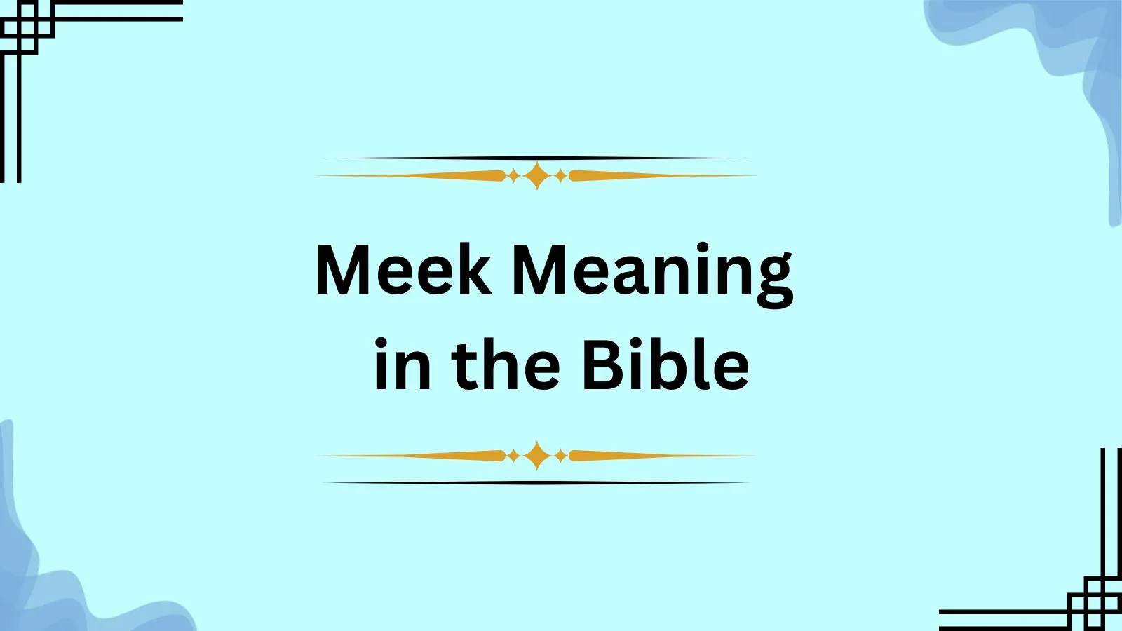 Meek Meaning in the Bible