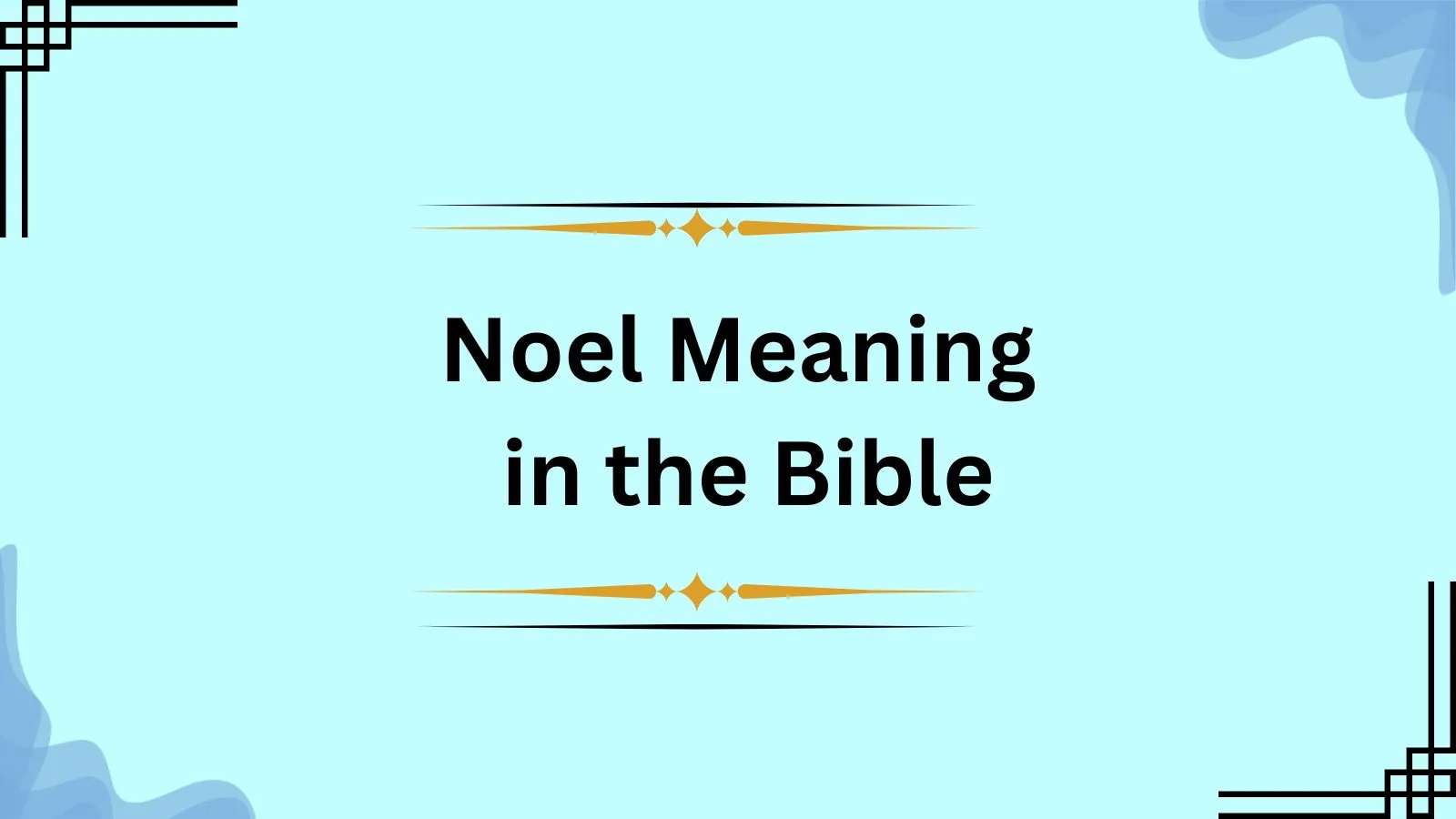 Noel Meaning in the Bible
