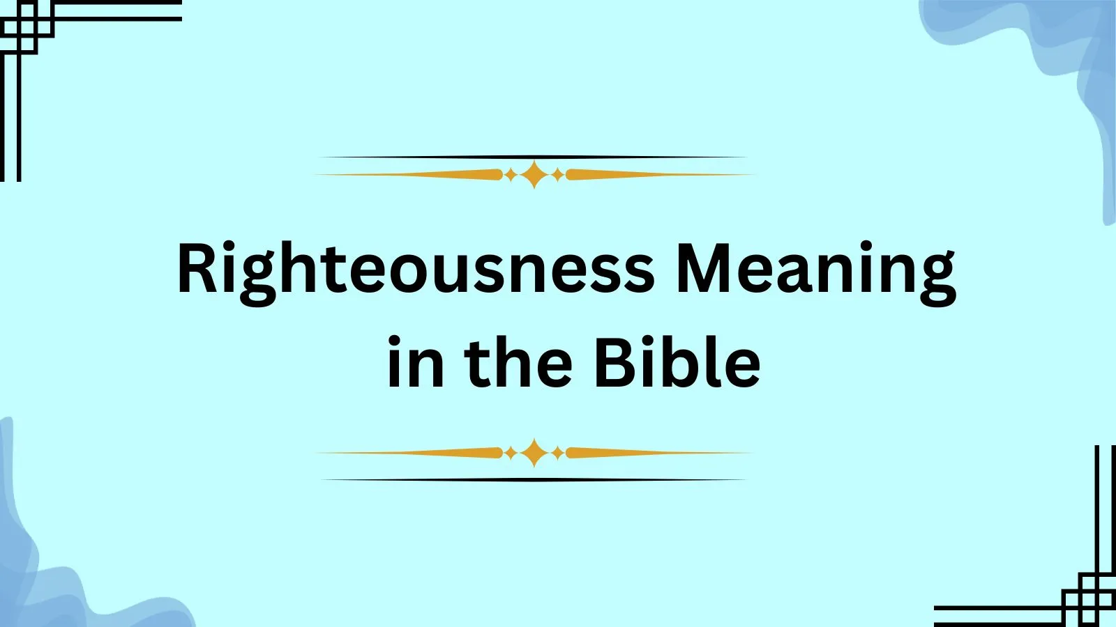 Righteousness Meaning in the Bible