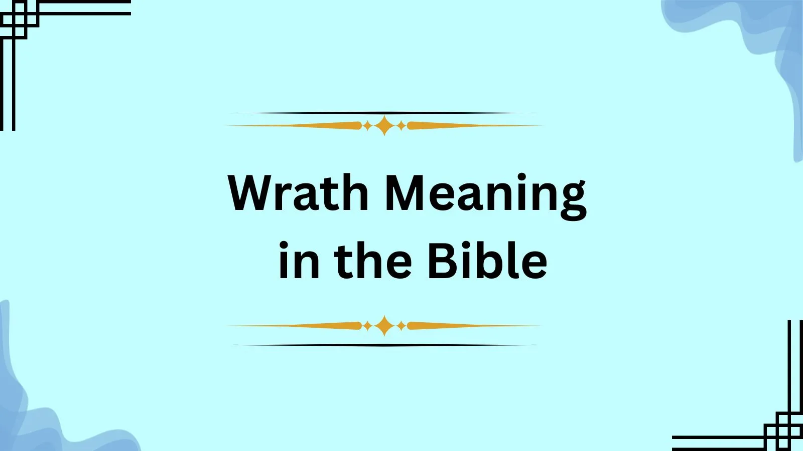 Wrath Meaning in the Bible