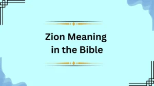 Zion Meaning in the Bible