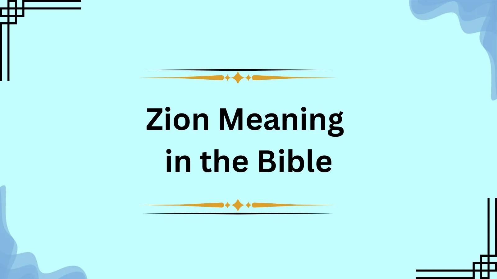 Zion Meaning in the Bible