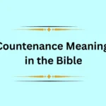 Countenance Meaning in the Bible