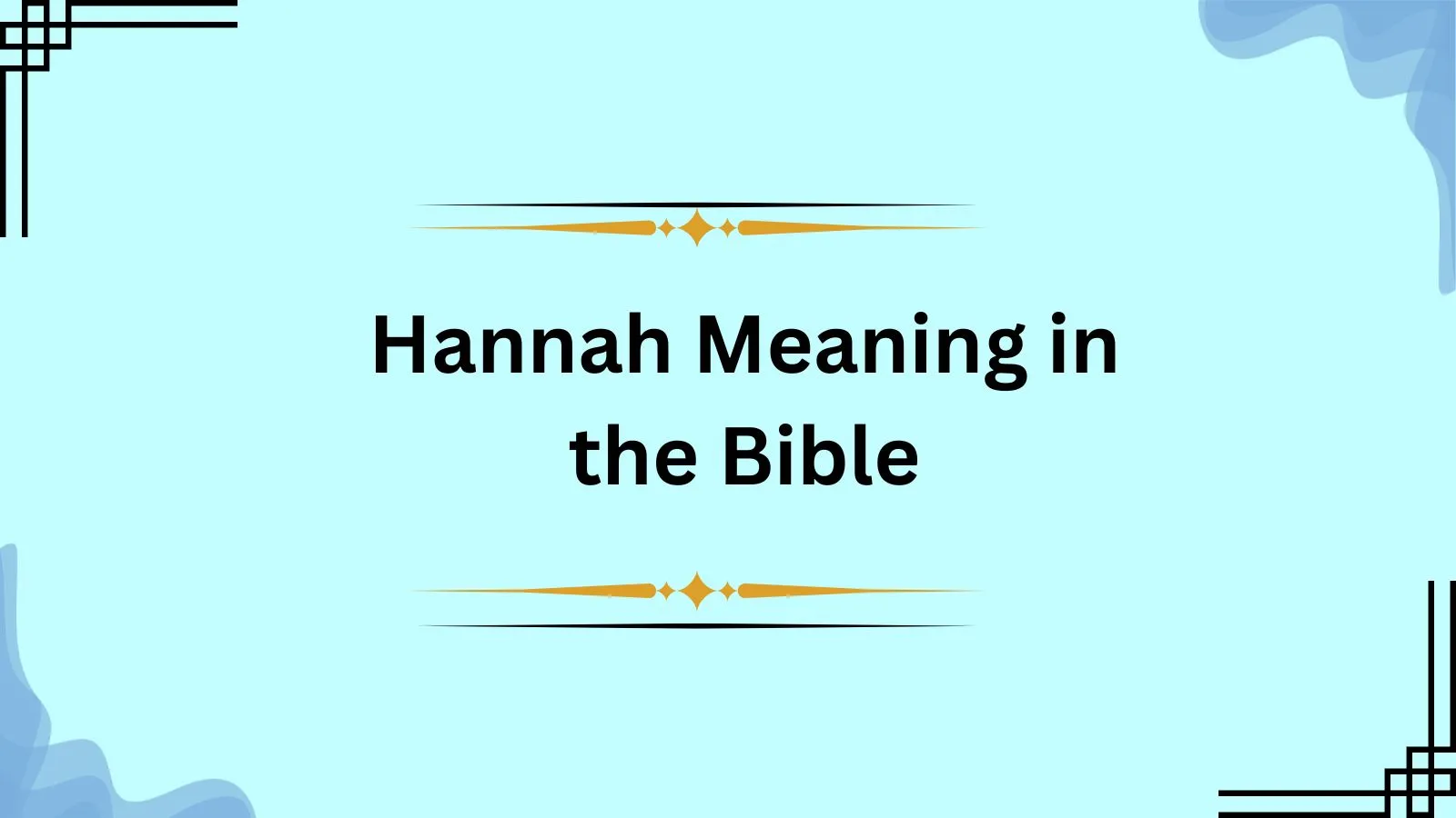 Hannah Meaning in the Bible