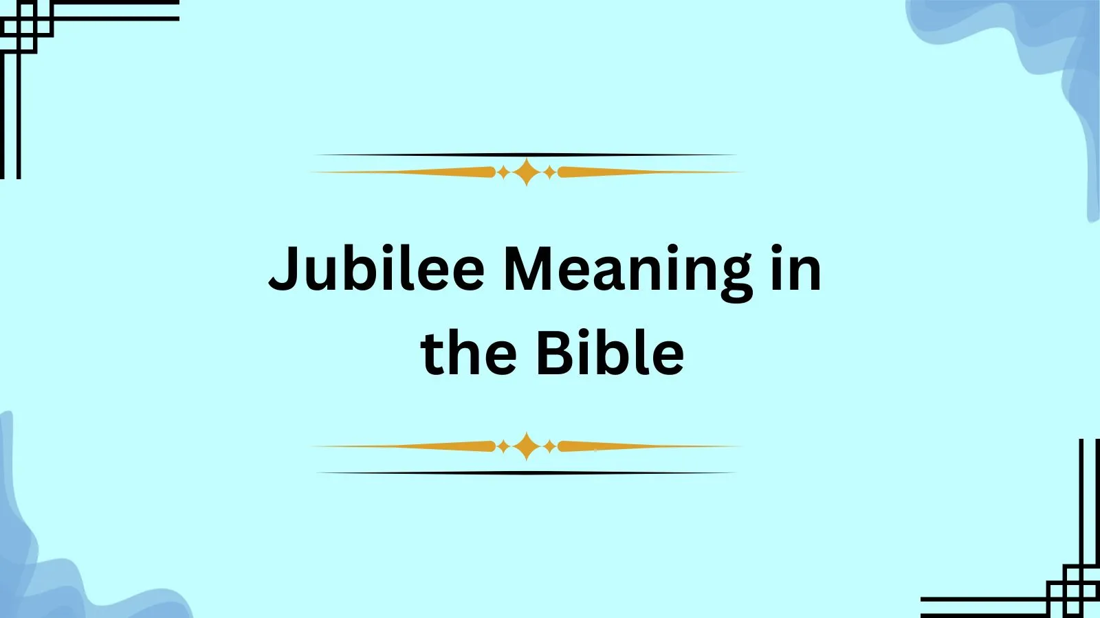 Jubilee Meaning in the Bible