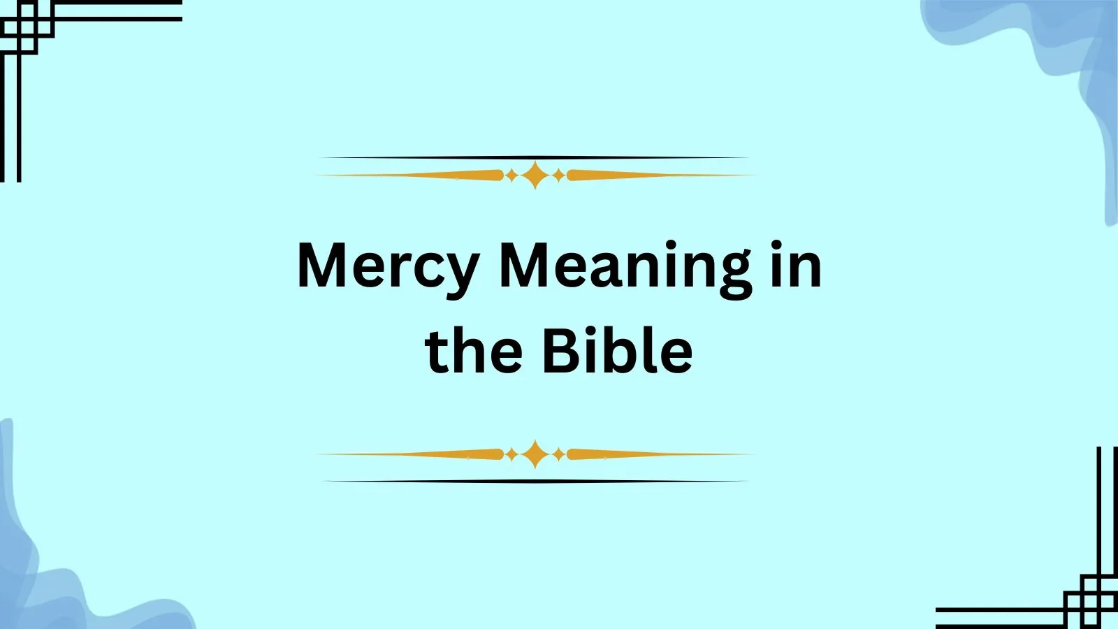 Mercy Meaning in the Bible