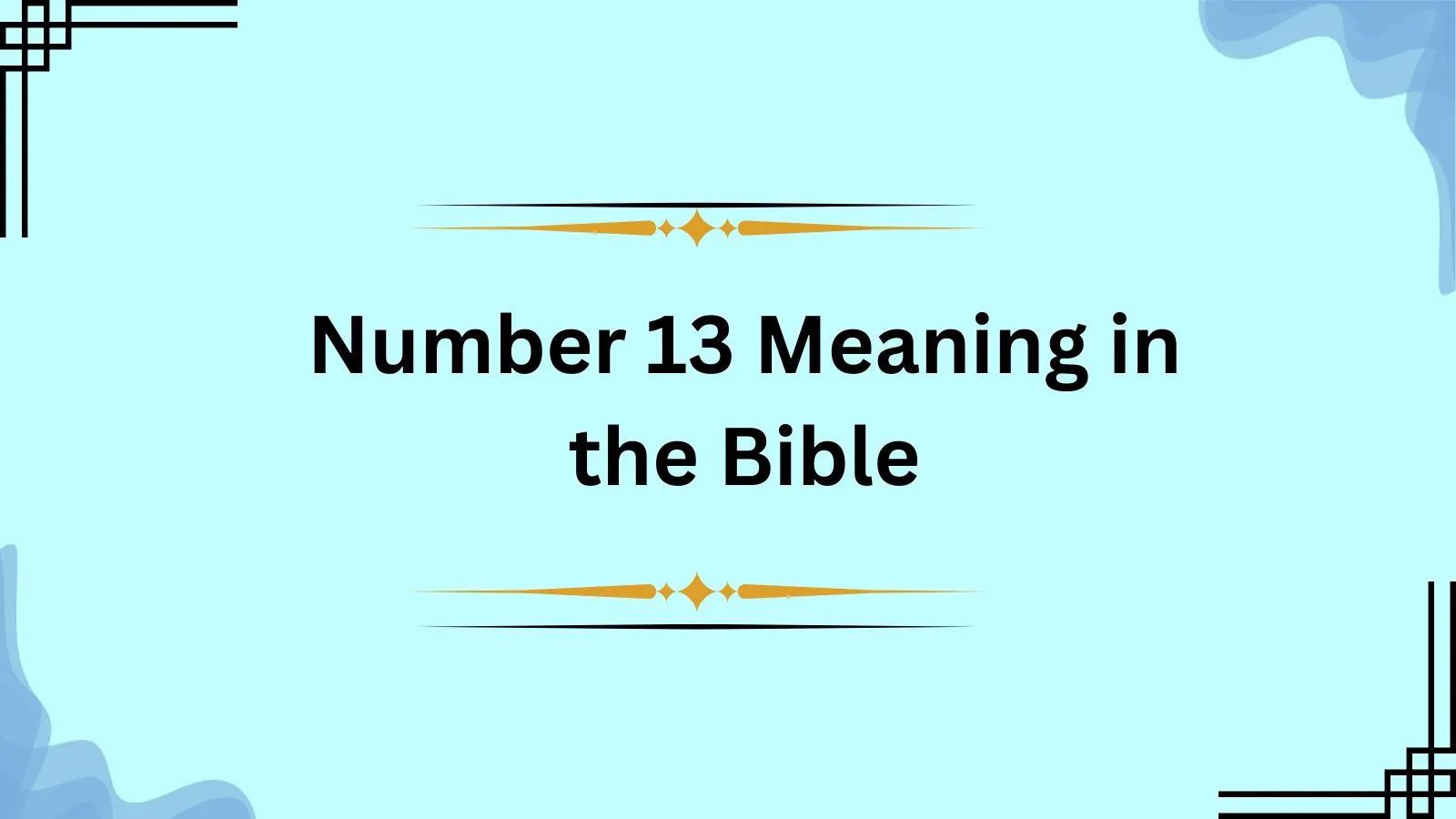 Number 13 Meaning in the Bible