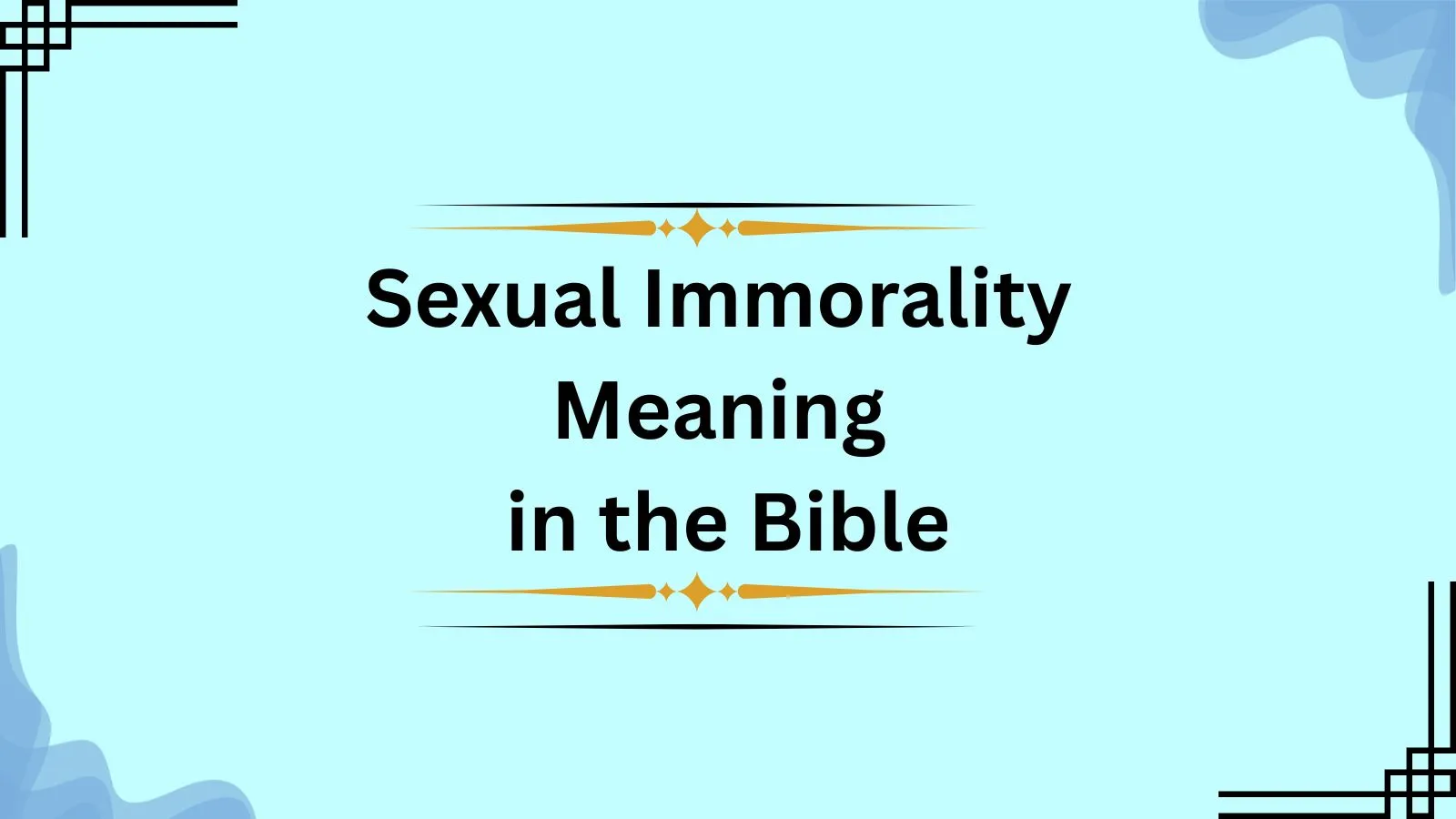 Sexual Immorality Meaning in the Bible