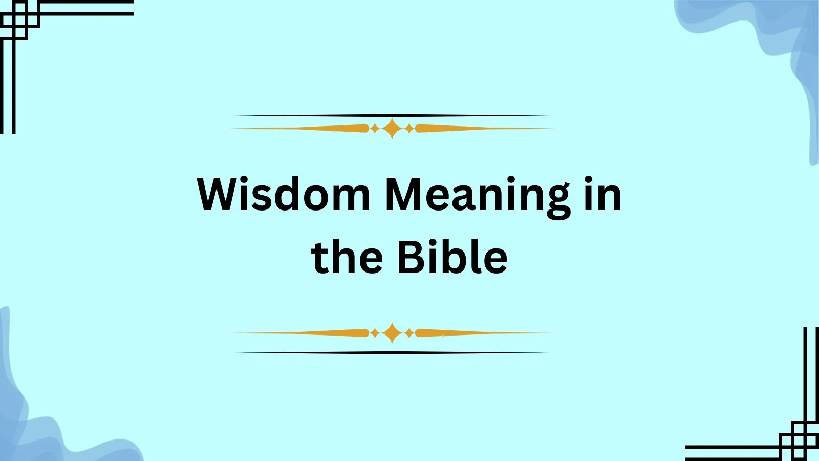 Wisdom Meaning in the Bible