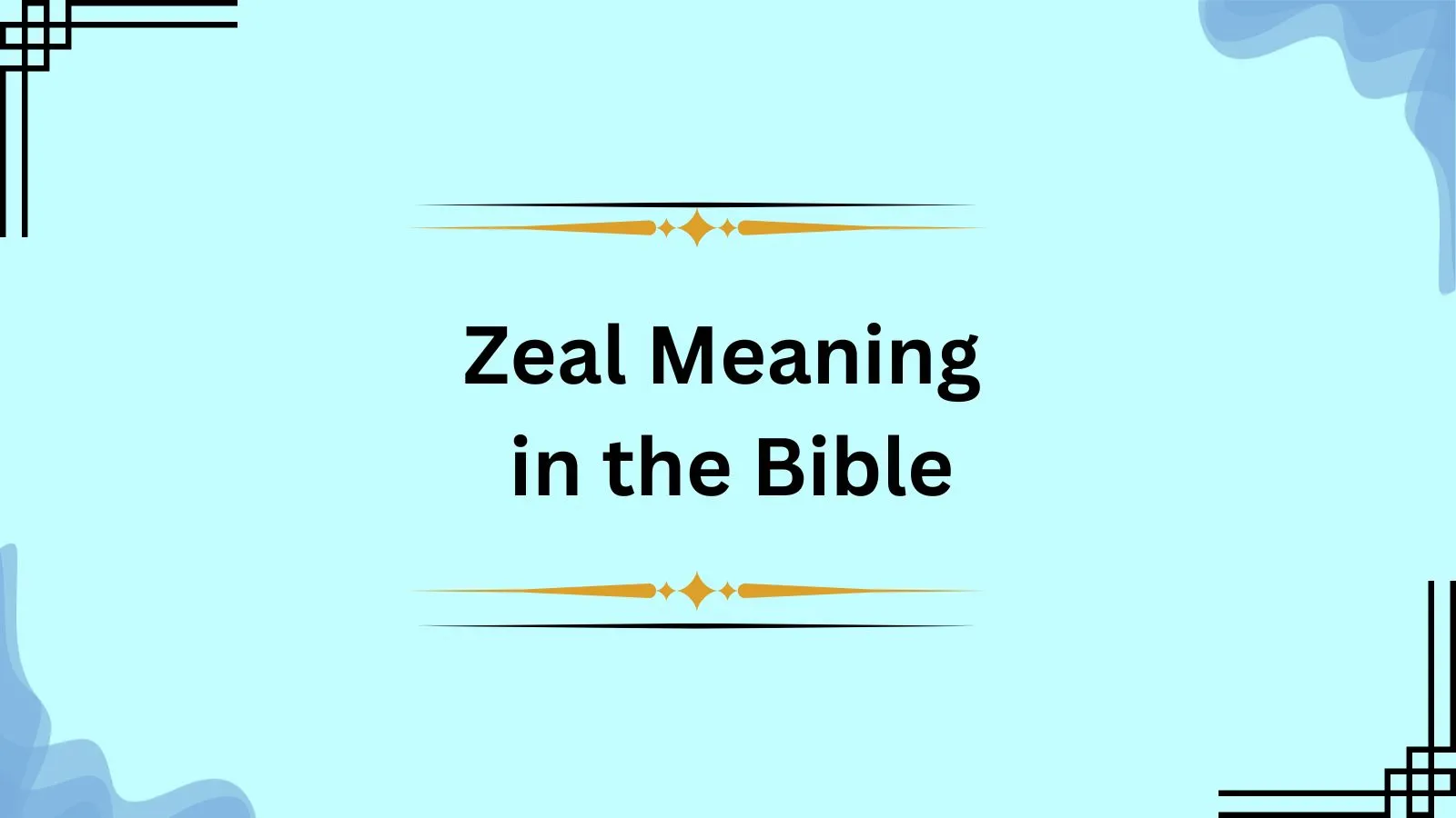 Zeal Meaning in the Bible
