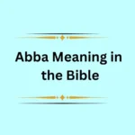Abba Meaning in the Bible