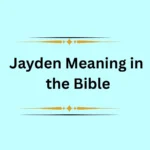 Jayden Meaning in the Bible