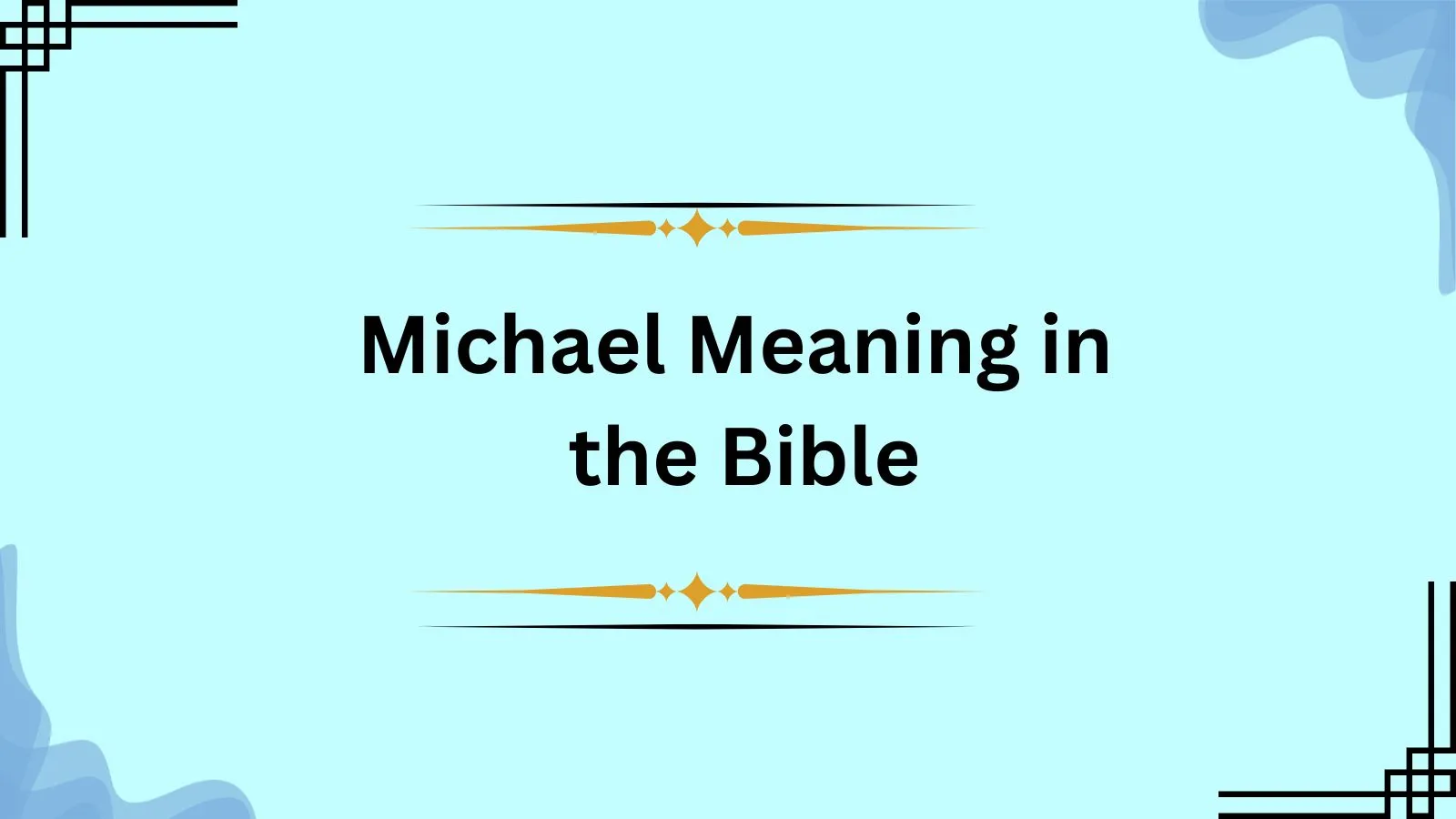 Michael Meaning in the Bible