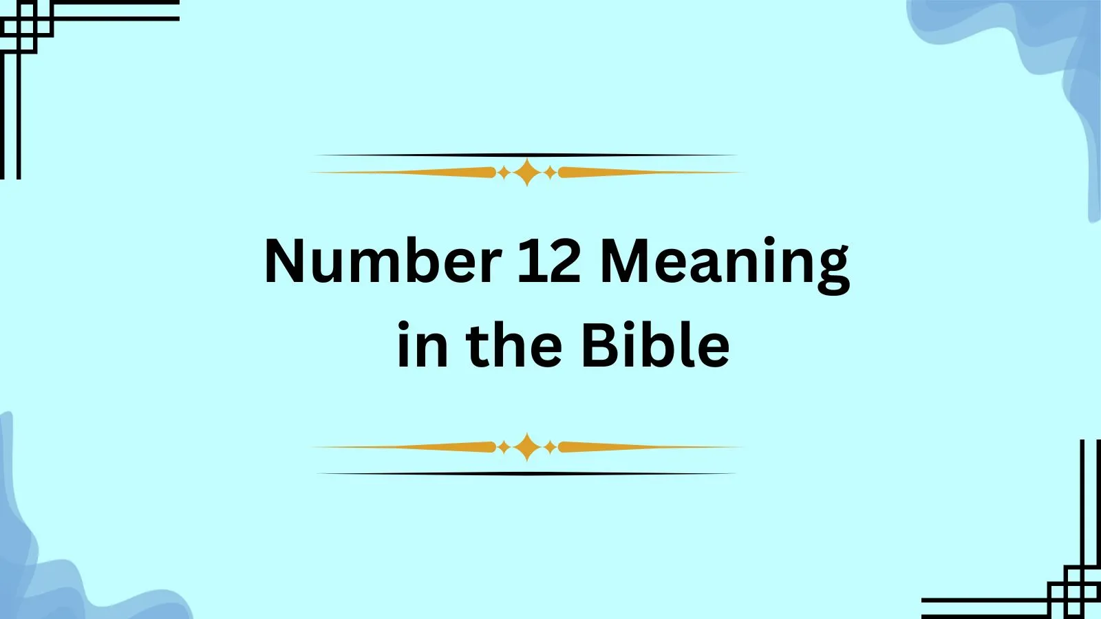 Number 12 Meaning in the Bible