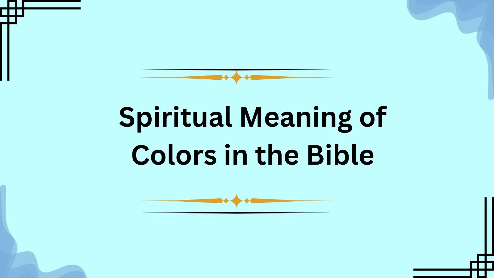 Spiritual Meaning of Colors in the Bible