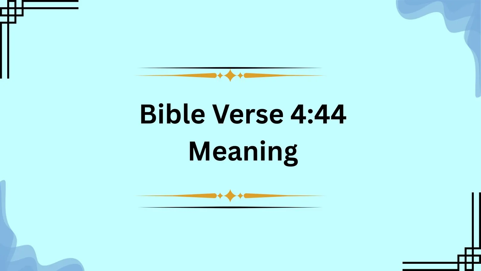 Bible Verse 4:44 Meaning 