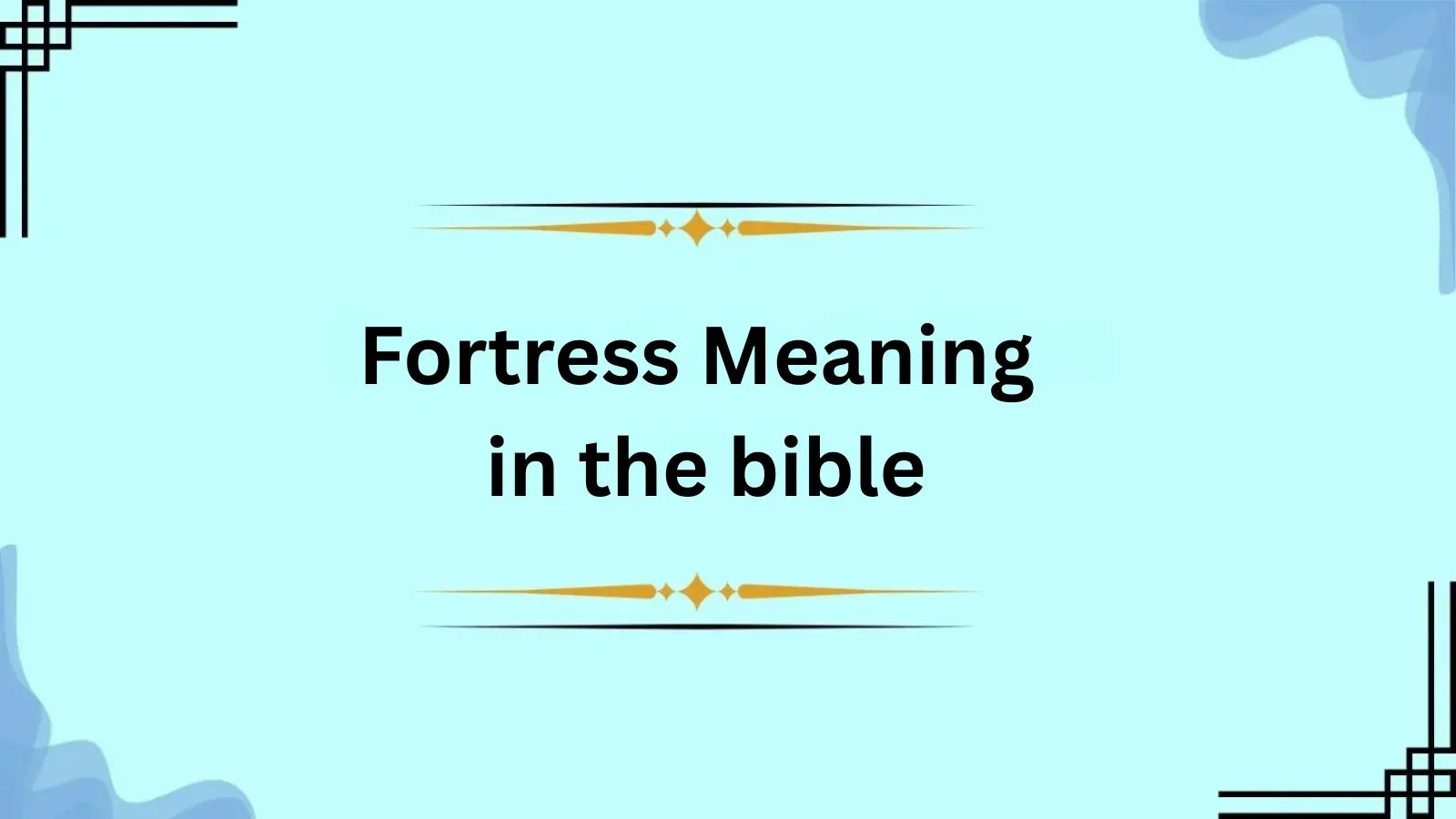 Fortress Meaning in the bible