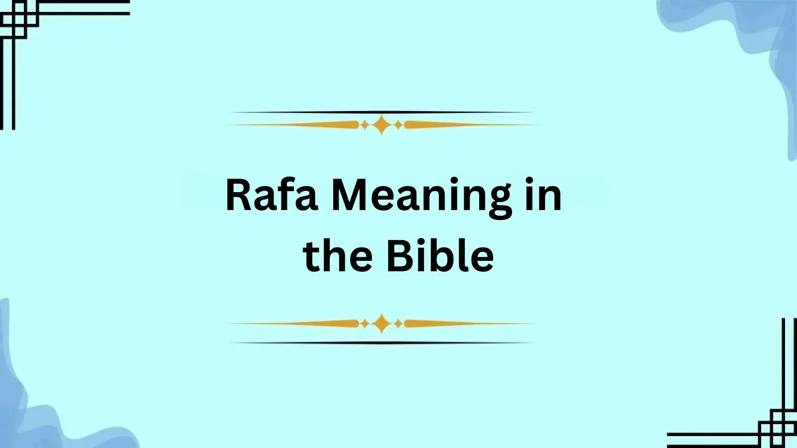 Rafa Meaning in the Bible