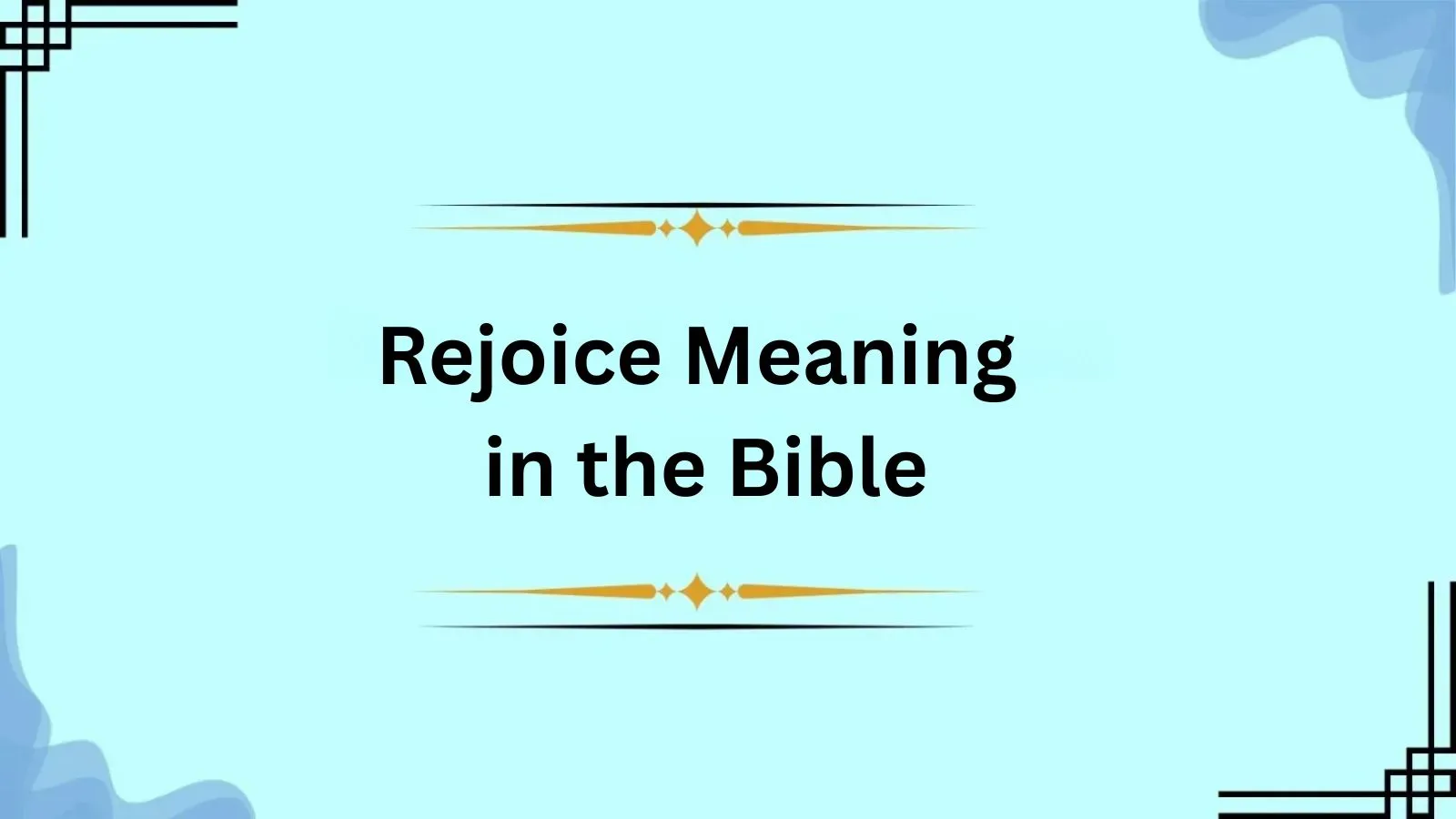 Rejoice Meaning in the Bible