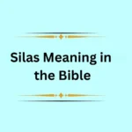 Silas Meaning in the Bible